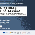 “Māksla kā liecība / Art as Witness”
